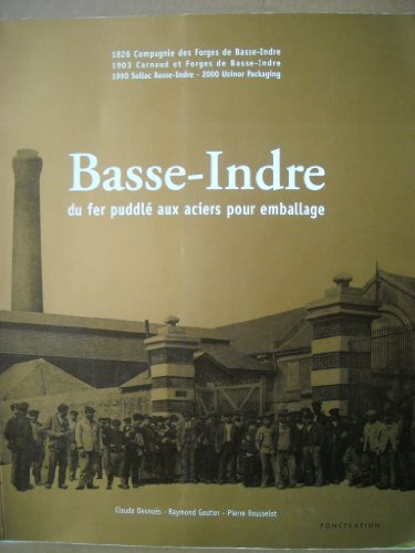 Basse-Indre : du fer puddlé aux aciers pour emballage