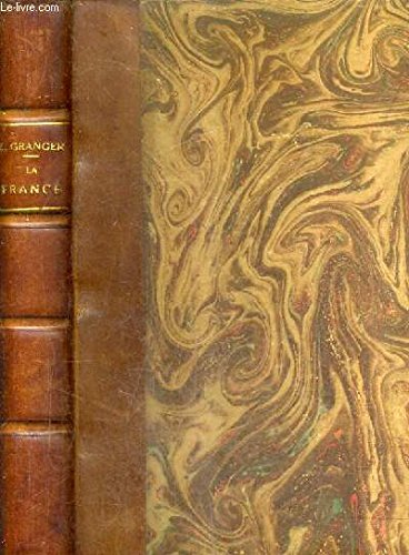 la france. son visage - son peuple - ses ressources