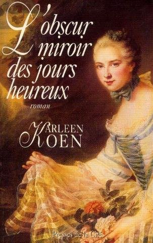 L'obscur miroir des jours heureux