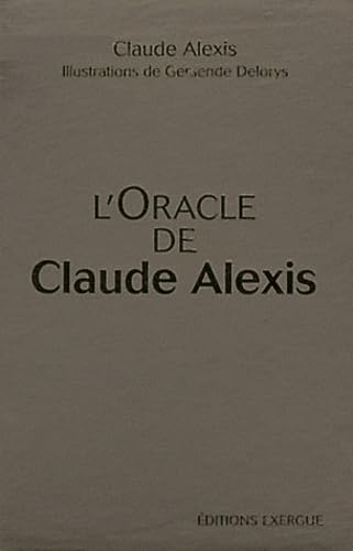 L'oracle de Claude Alexis