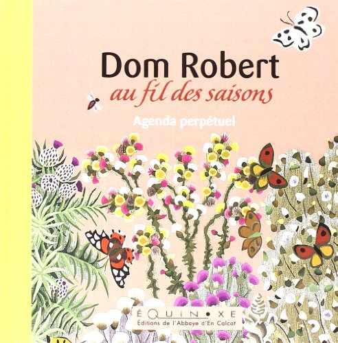 Dom Robert au fil des saisons : agenda perpétuel