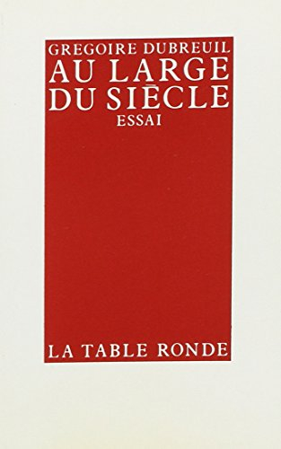 Au large du siècle