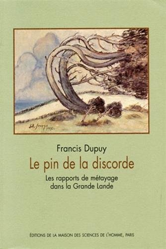 Le pin de la discorde : les rapports de métayage dans la Grande Lande