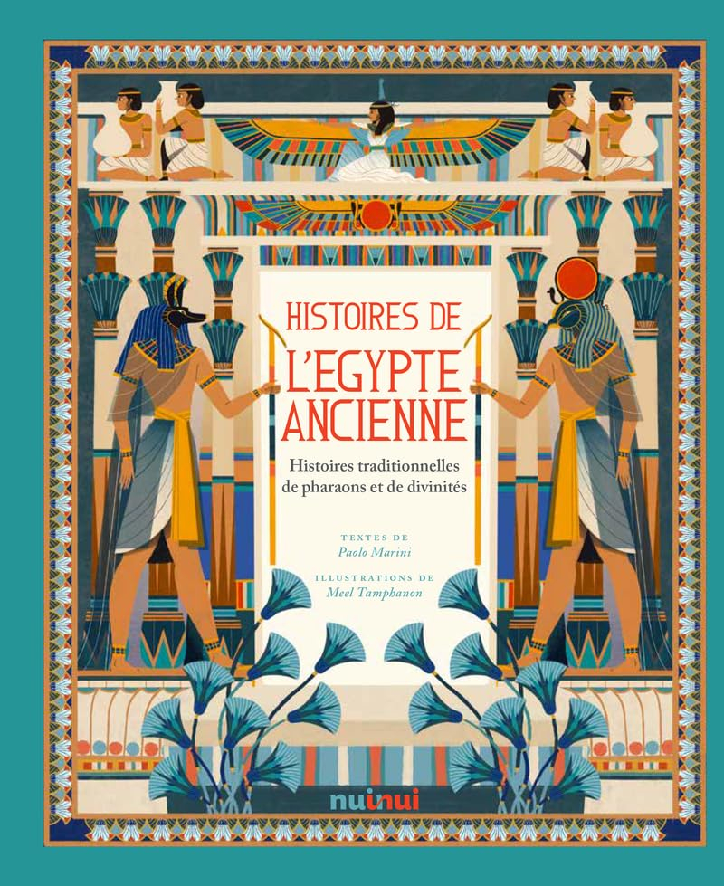 Histoires de l'Egypte ancienne : histoires traditionnelles de pharaons et de divinités