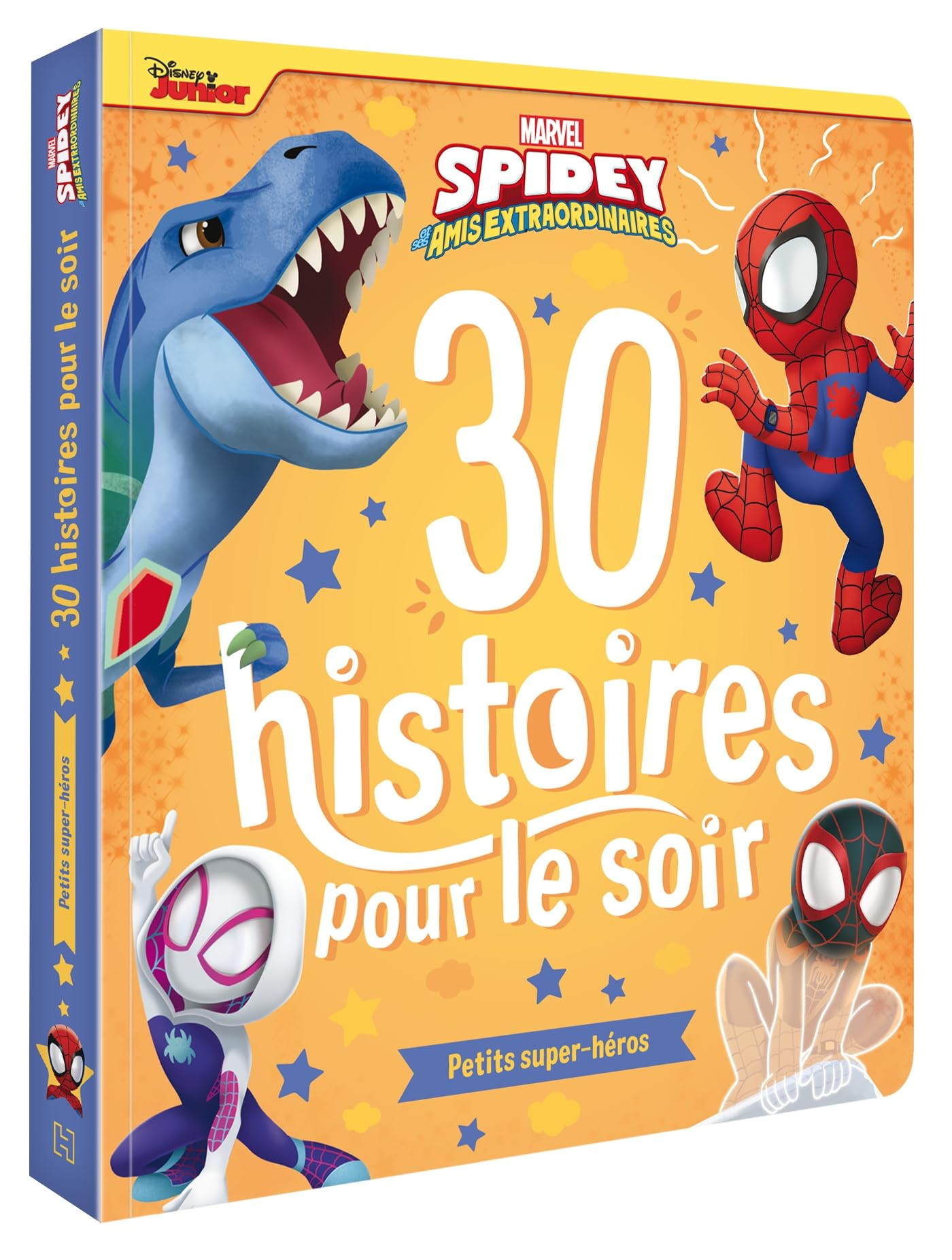 30 histoires pour le soir. Spidey et ses amis extraordinaires : petits super-héros