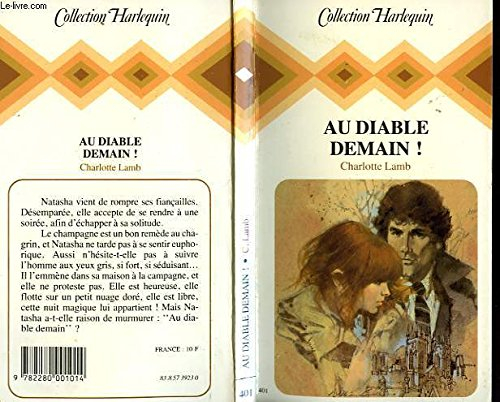 au diable demain ! (collection harlequin)