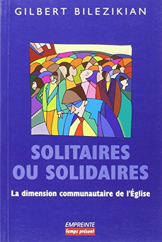Solitaires ou solidaires : la dimension communautaire de l'église