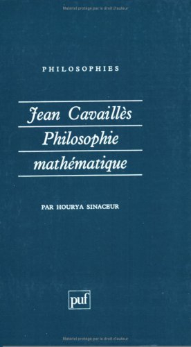 Jean Cavaillès : philosophie mathématique