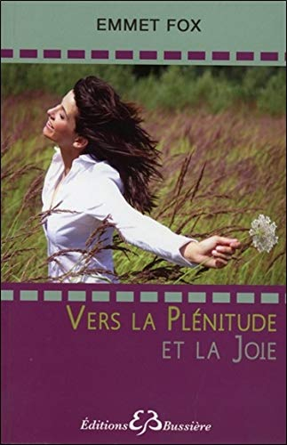 Vers la plénitude et la joie