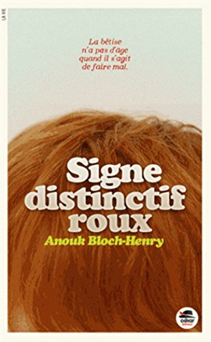 signe distinctif : roux