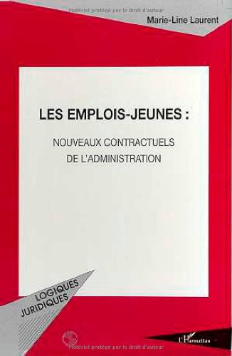 Les emplois-jeunes : nouveaux contractuels de l'administration
