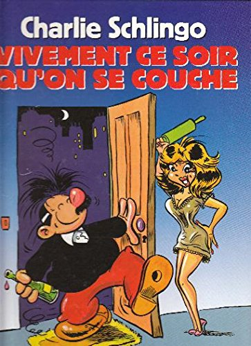 Vivement ce soir qu'on se couche