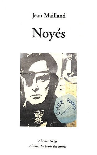 Noyés. Chez Maria