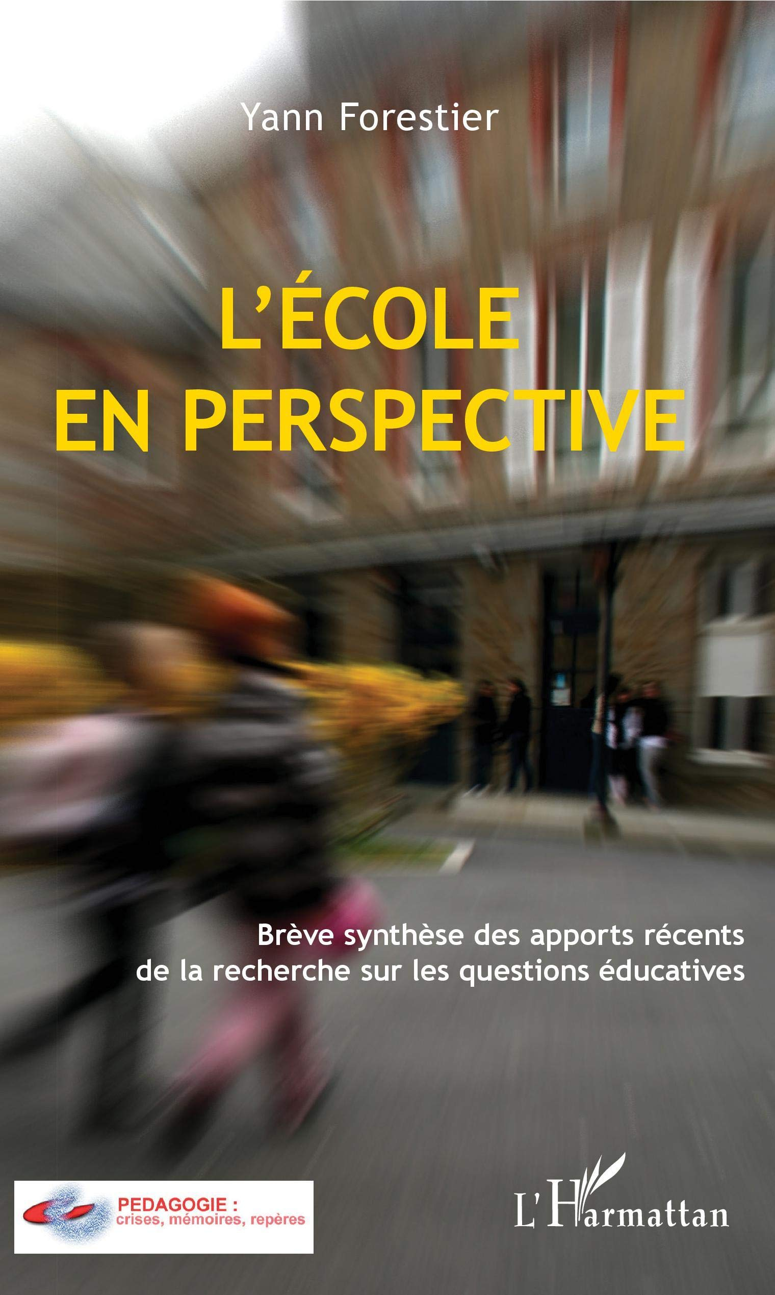 L'école en perspective : brève synthèse des apports récents de la recherche sur les questions éducat