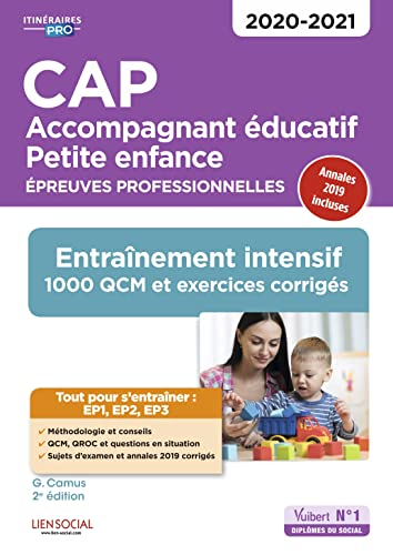 CAP accompagnant éducatif petite enfance : épreuves professionnelles 2020-2021 : entraînement intens