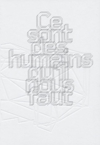 Ce sont des humains qu'il nous faut : 316 pages sur le théâtre