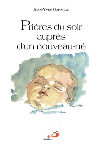 Prières du soir auprès d'un nouveau-né