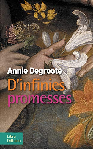 D'infinies promesses