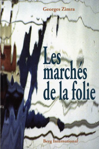 Les marchés de la folie