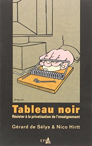 Tableau noir : résister à la privatisation de l'enseignement