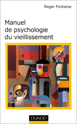 Manuel de psychologie du vieillissement