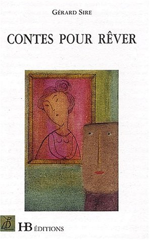 Contes pour rêver. Vol. 1