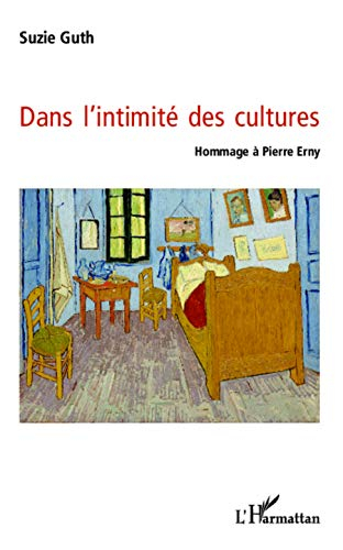 Dans l'intimité des cultures : hommage à Pierre Erny : Strasbourg 2013