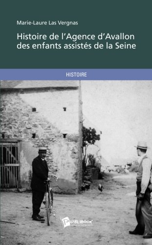 histoire de l'agence d'avallon des enfants assistes de la seine