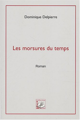 Les morsures du temps