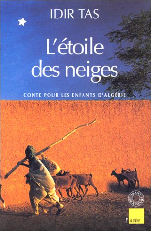 L'étoile des neiges : contes pour les enfants d'Algérie