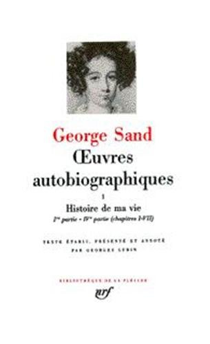Oeuvres autobiographiques. Vol. 2. Histoire de ma vie