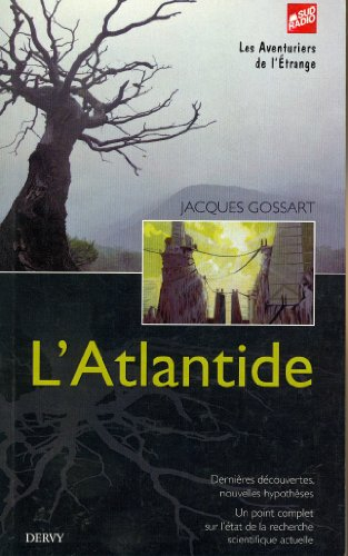 L'Atlantide : dernières découvertes, nouvelles hypothèses