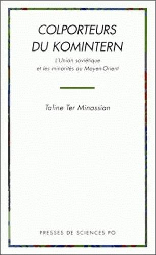 Colporteurs du Komintern : l'Union soviétique et les minorités du Moyen-Orient