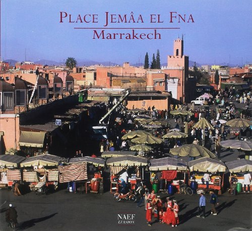 Place Jemâa El Fna : Marrakech