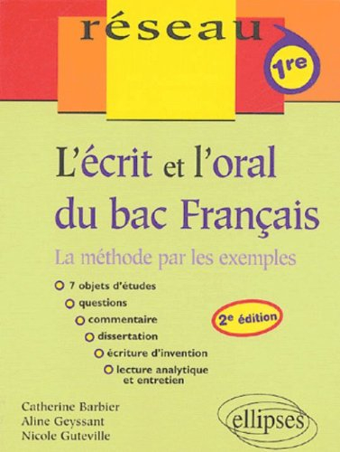 L'écrit et l'oral du bac français : la méthode par les exemples