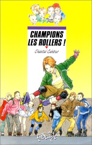 Rue des pommiers. Vol. 1997. Champions les rollers !