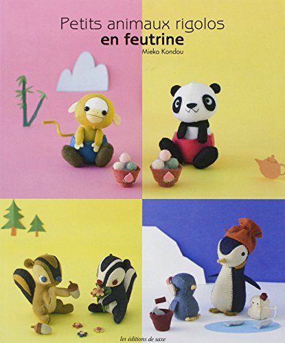 Petits animaux en feutrine rigolos