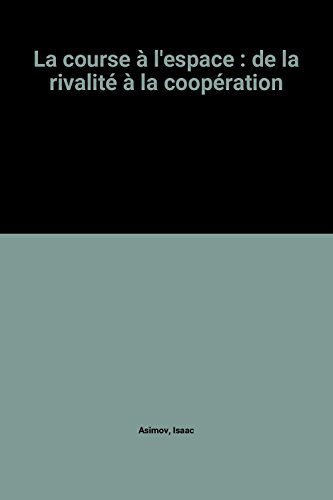 la course à l'espace : de la rivalité à la coopération