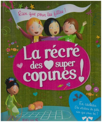 La récré des super copines !