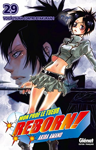 Reborn ! : mon prof le tueur. Vol. 29. Voilà Tsuna contre Byakuran !