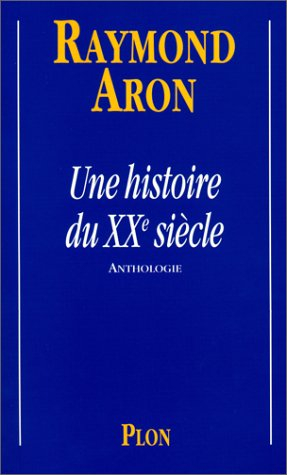 Une histoire du XXe siècle : anthologie
