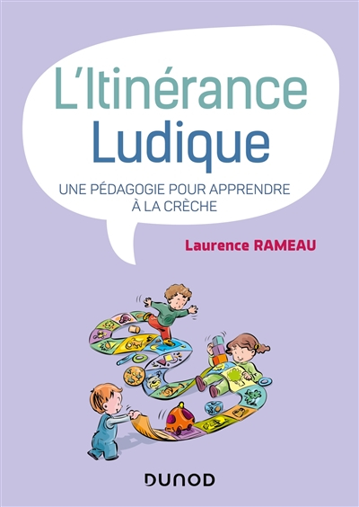 L'itinérance ludique : une pédagogie pour apprendre à la crèche