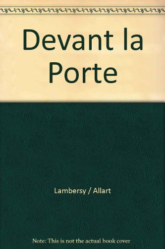 Devant la porte : assemblage