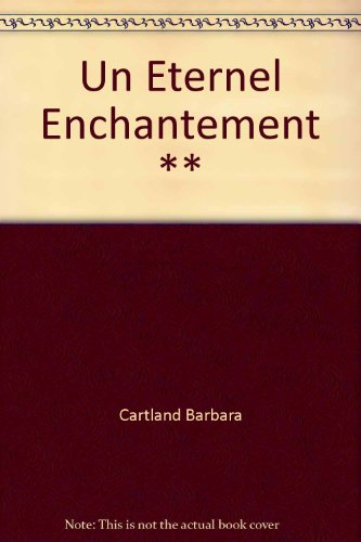 un eternel enchantement **