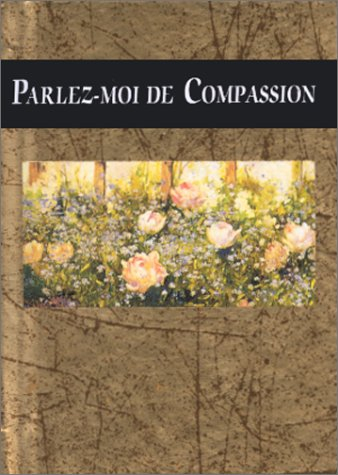 Parlez-moi de compassion