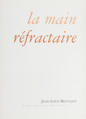 La main réfractaire