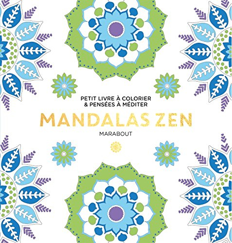 Mandala zen : petit livre à colorier & pensées à méditer