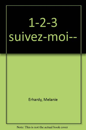 1-2-3 suivez-moi...