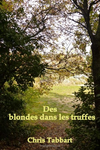 des blondes dans les truffes