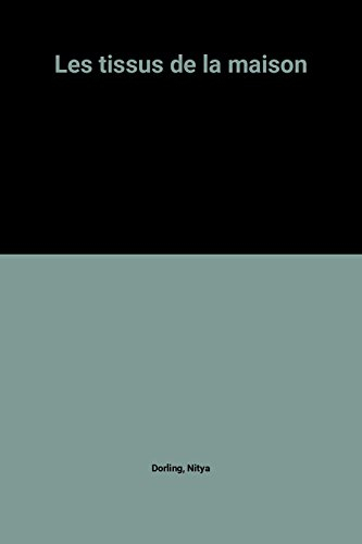Les tissus de la maison